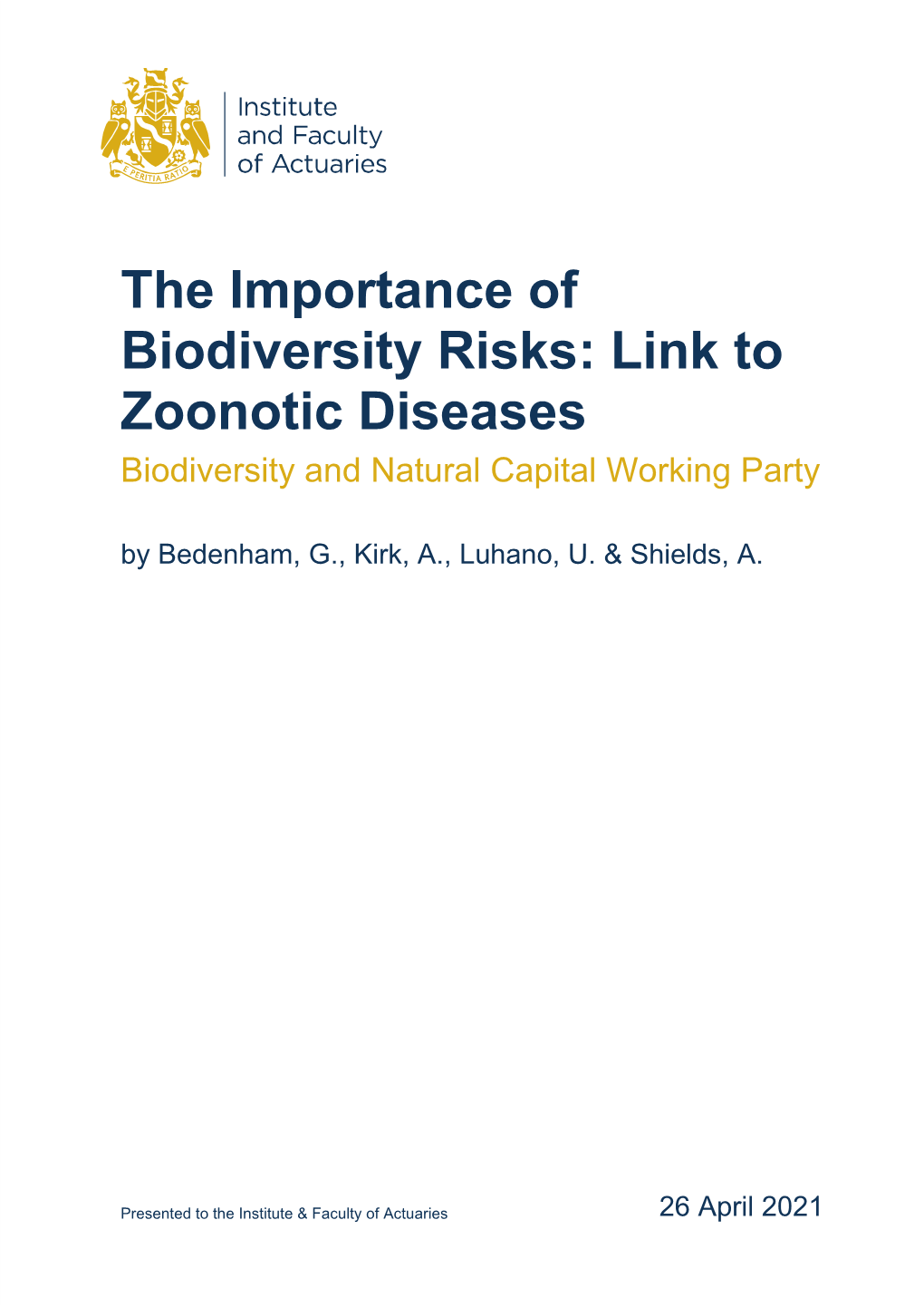 The Importance of Biodiversity Risks: Link to Zoonotic Diseases Biodiversity and Natural Capital Working Party by Bedenham, G., Kirk, A., Luhano, U