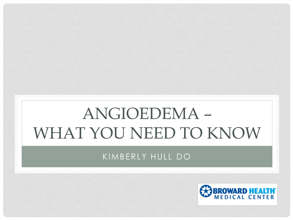 Angioedema – What You Need to Know