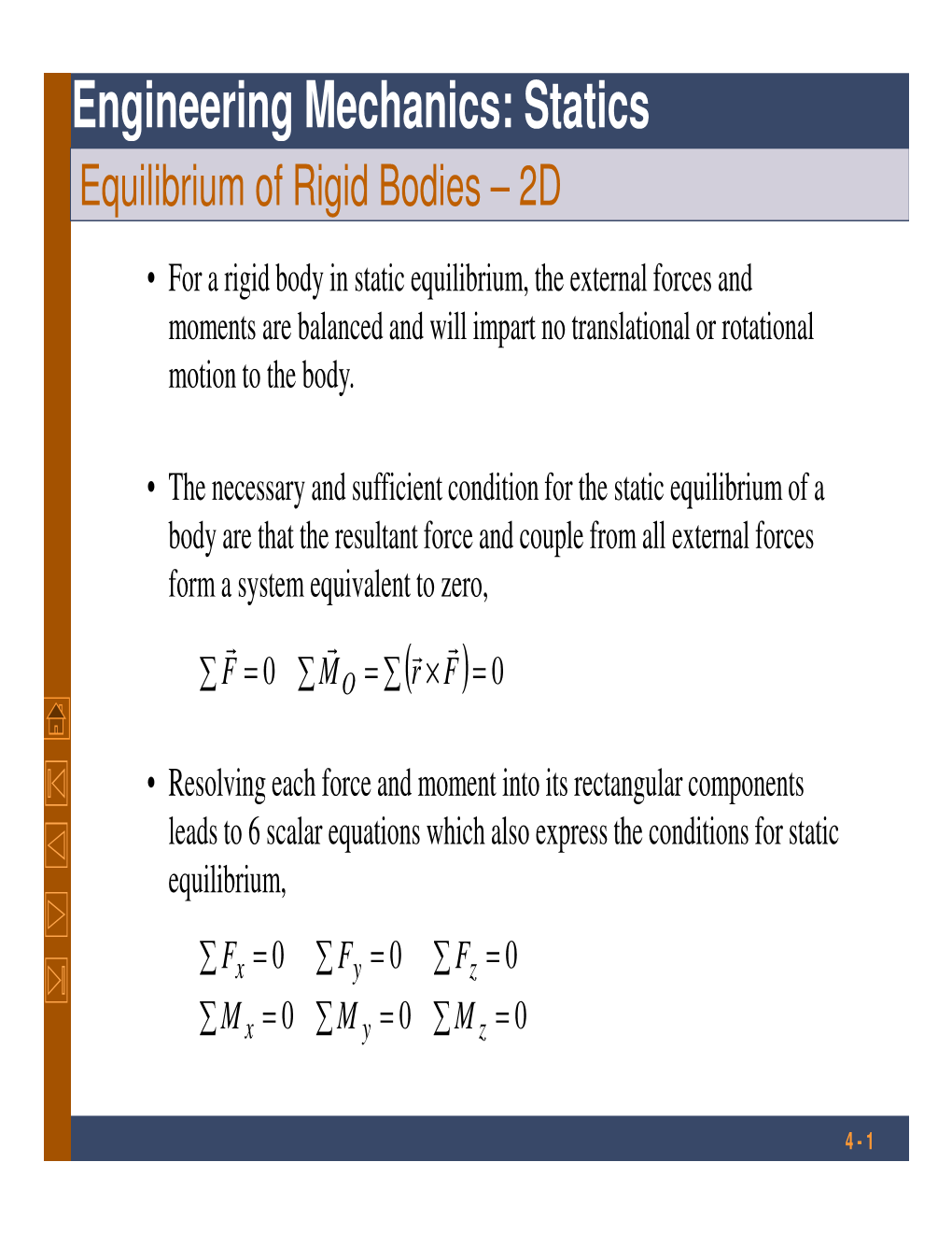Engineering Mechanics: Statics Equilibrium of Rigid Bodies – 2D