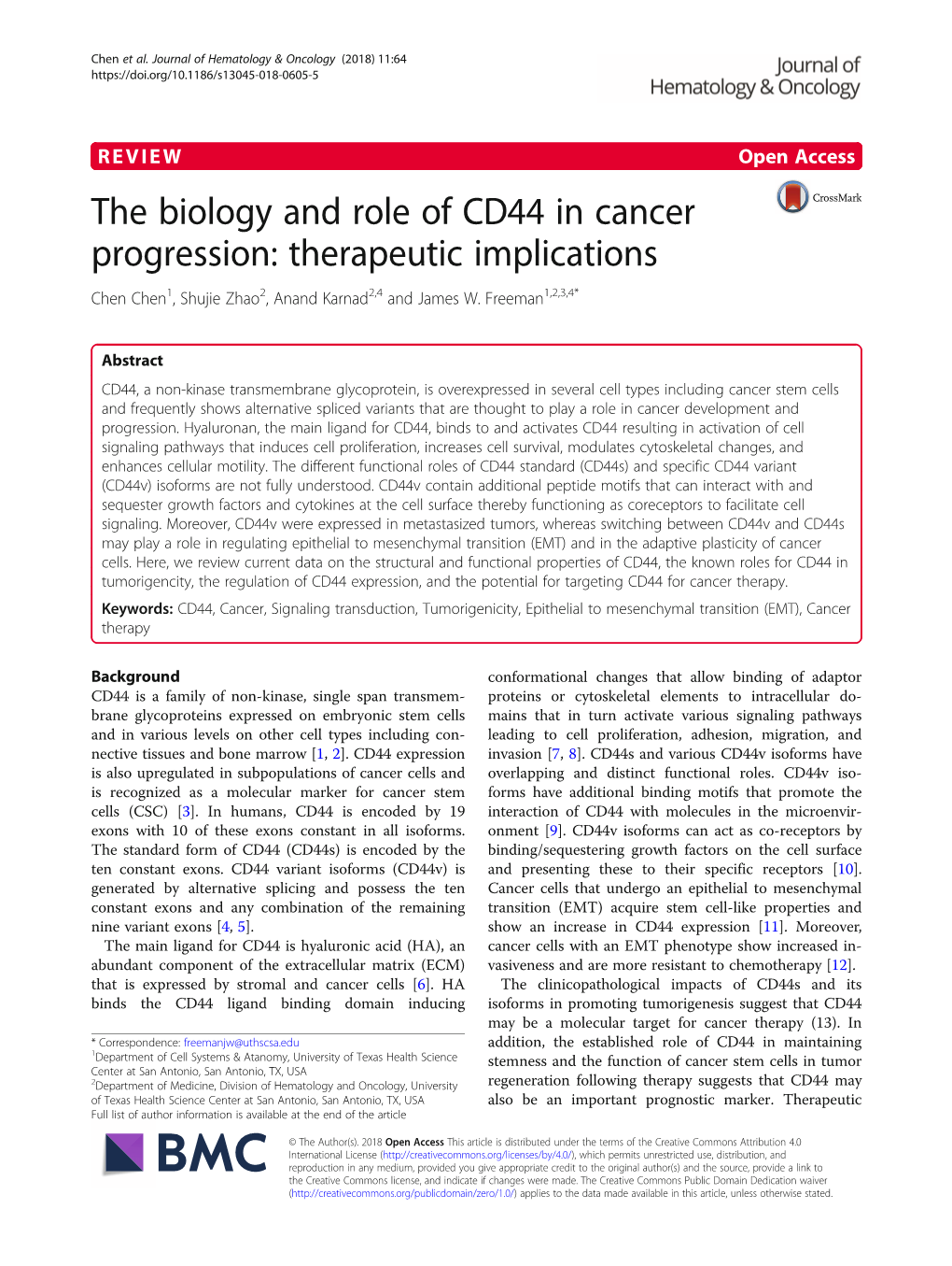 The Biology and Role of CD44 in Cancer Progression: Therapeutic Implications Chen Chen1, Shujie Zhao2, Anand Karnad2,4 and James W