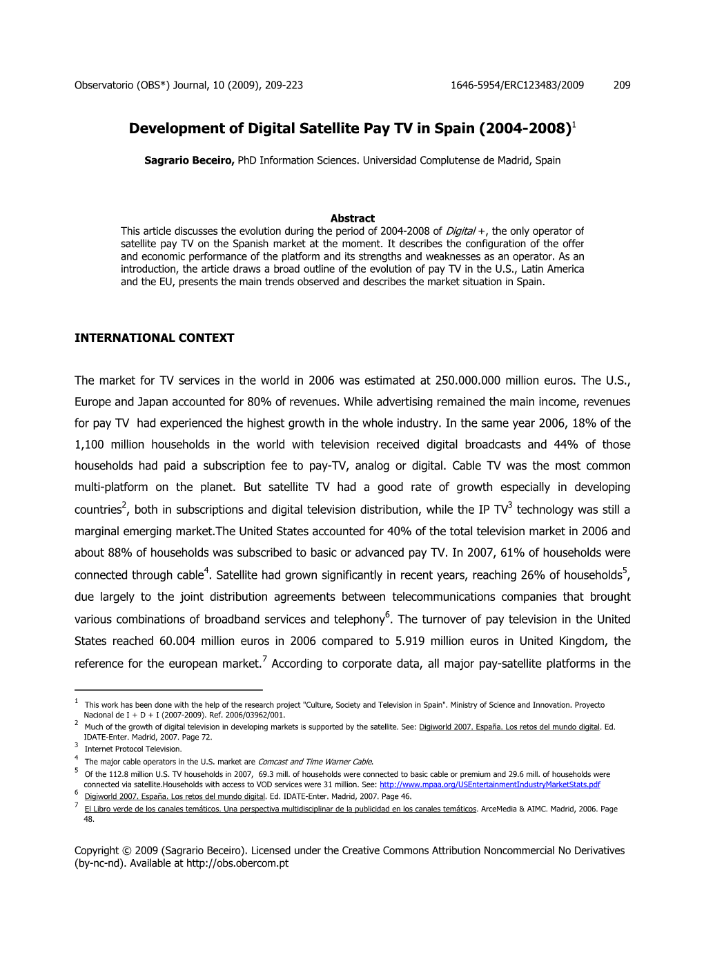 Development of Digital Satellite Pay TV in Spain (2004-2008)1