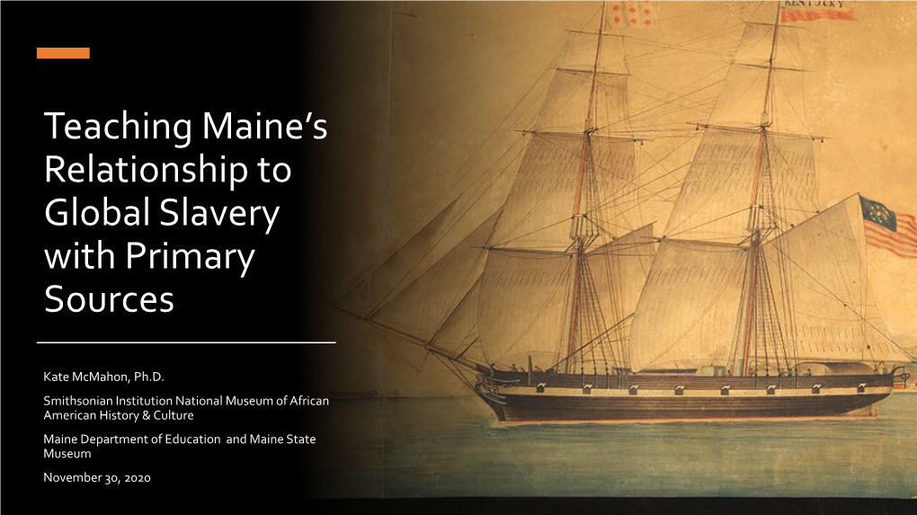 Maine, Slavery, and the Slave Trade