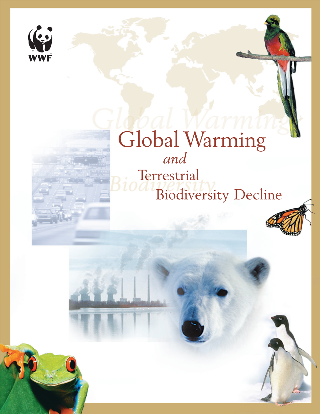 Global Warming and Terrestrial Biodiversity Decline Global Warming and Terrestrial Biodiversity Decline