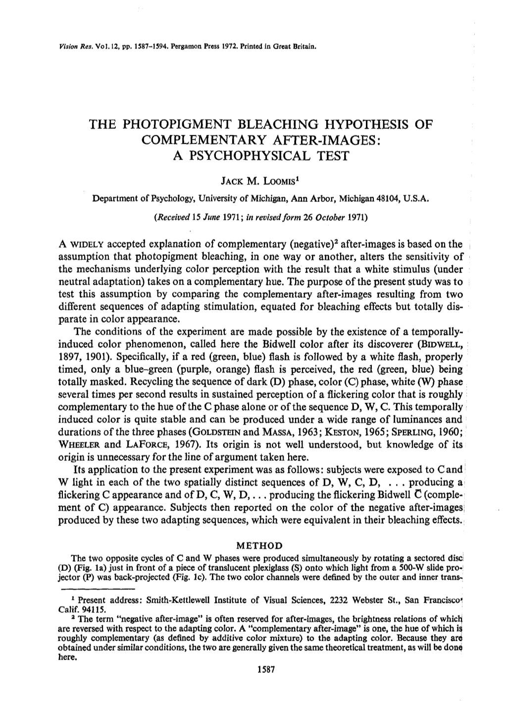 The Photopigment Bleaching Hypothesis of Complementary After-Images : a Psychophysical Test