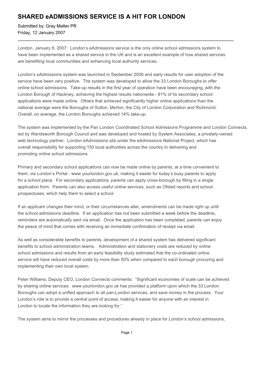 SHARED Eadmissions SERVICE IS a HIT for LONDON Submitted By: Gray Matter PR Friday, 12 January 2007