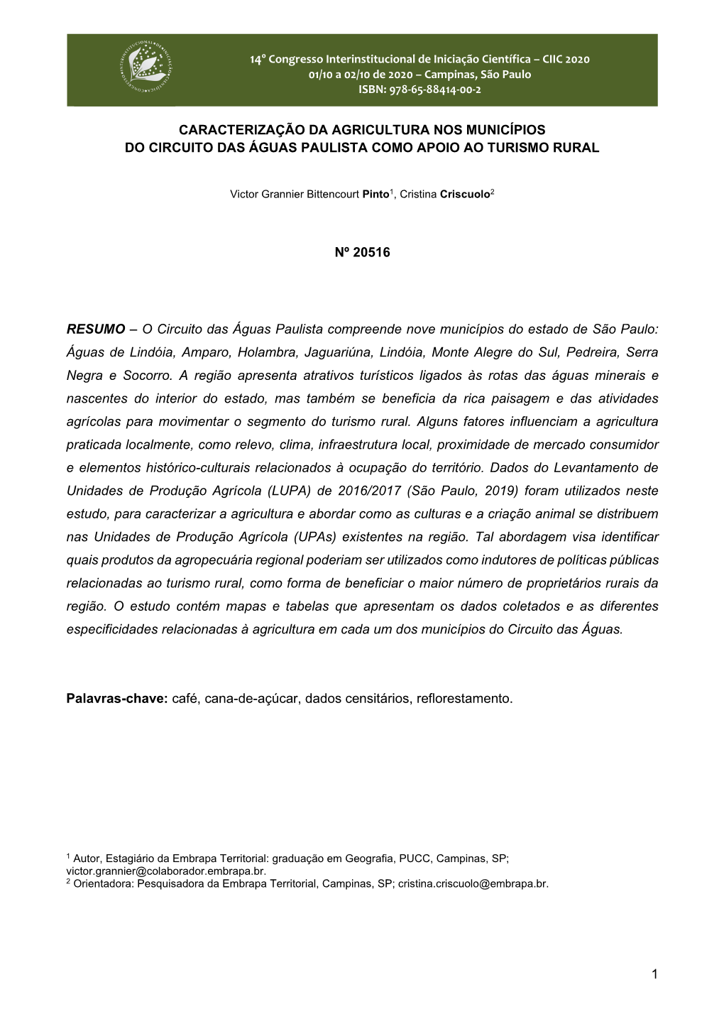 14º Congresso Interinstitucional De Iniciação Científica – CIIC 2020 01/10 a 02/10 De 2020 – Campinas, São Paulo ISBN: 978-65-88414-00-2