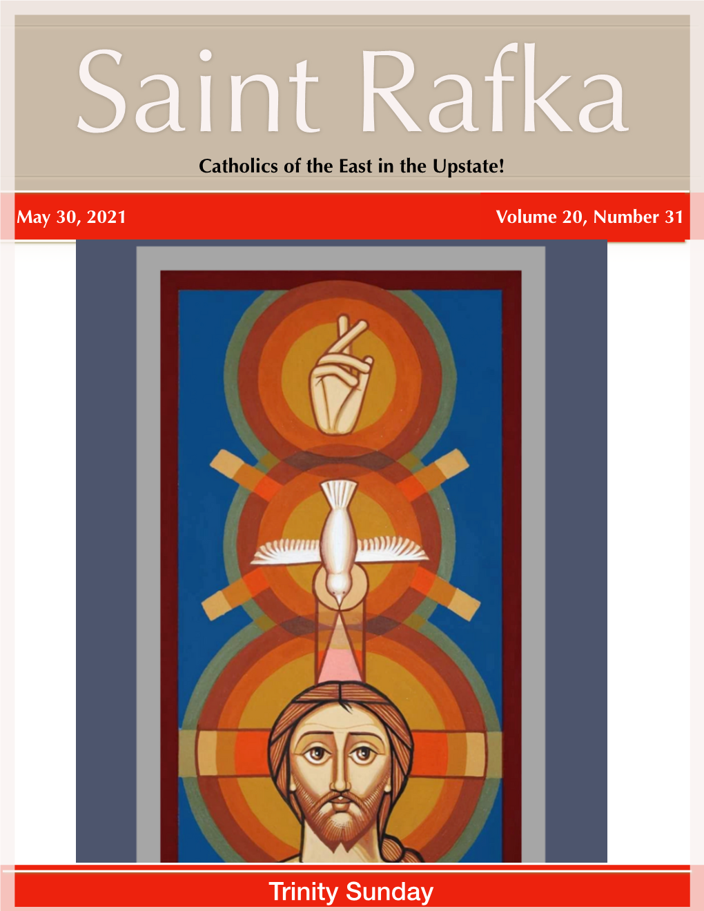 Trinity Sunday Saint Rafka Maronite Church Is a Catholic Mission of the Eparchy of Saint Maron of Brooklyn