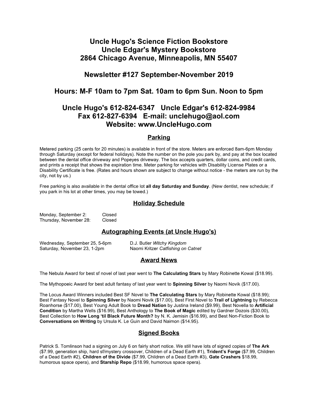 Uncle Hugo's Science Fiction Bookstore Uncle Edgar's Mystery Bookstore 2864 Chicago Avenue, Minneapolis, MN 55407