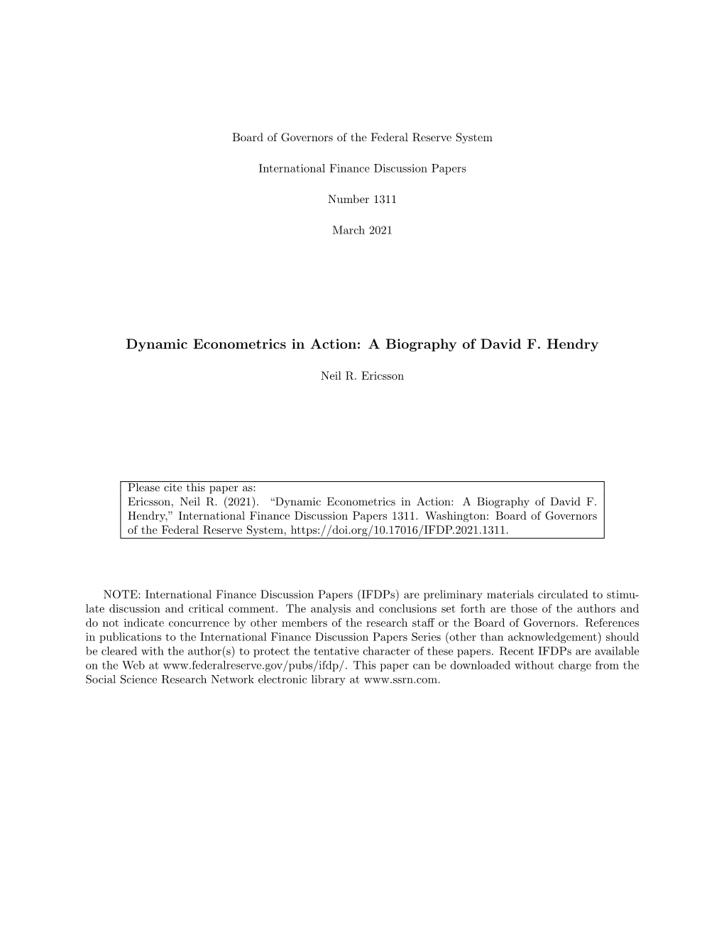 Dynamic Econometrics in Action: a Biography of David F. Hendry