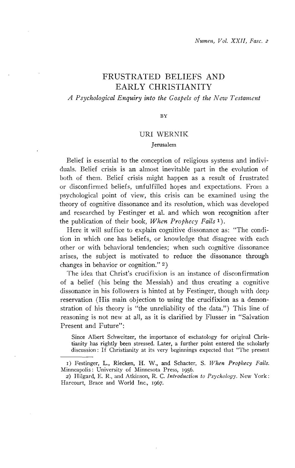 FRUSTRATED BELIEFS and EARLY CHRISTIANITY a Psychological Enquiry Into the Gospels of the New Testament