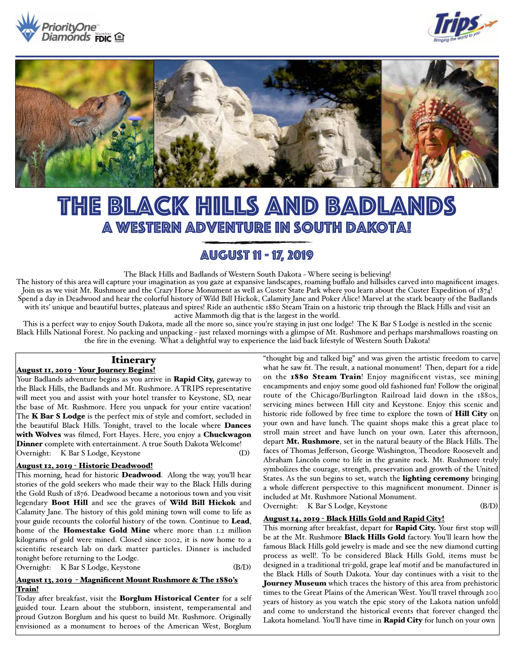 The Black Hills and Badlands a Western Adventure in South Dakota! August 11 - 17, 2019