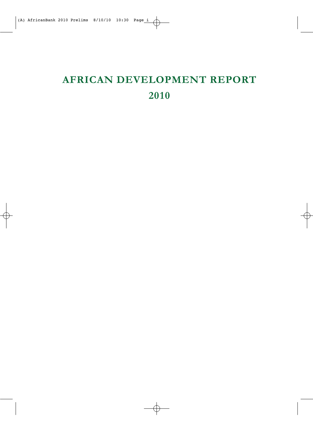 AFRICAN DEVELOPMENT REPORT 2010 (A) Africanbank 2010 Prelims 8/10/10 10:30 Page Ii Corrigendum African Development Report 2010