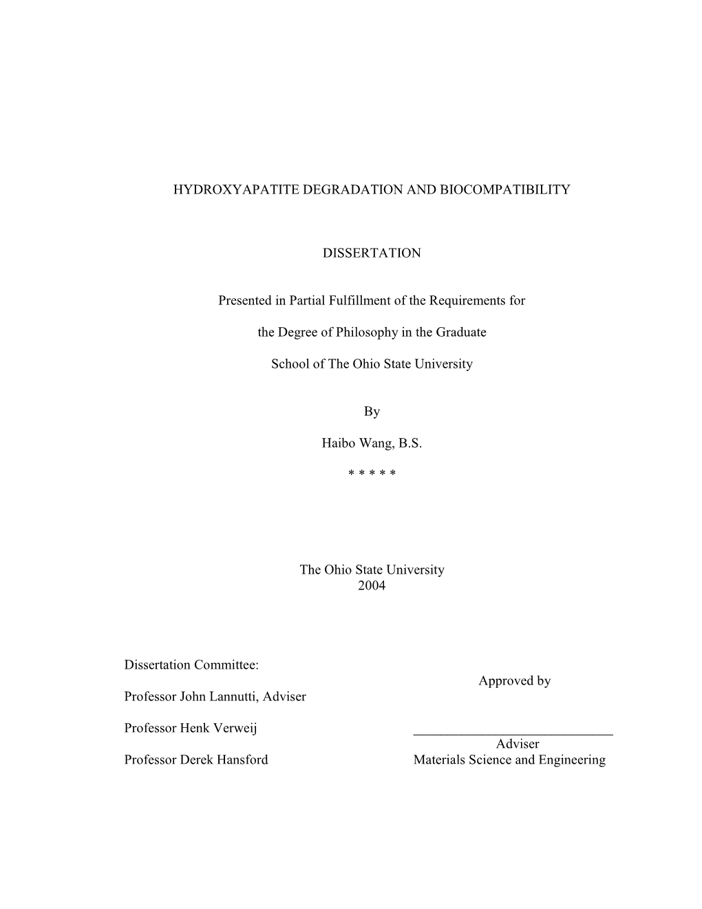 Hydroxyapatite Degradation and Biocompatibility