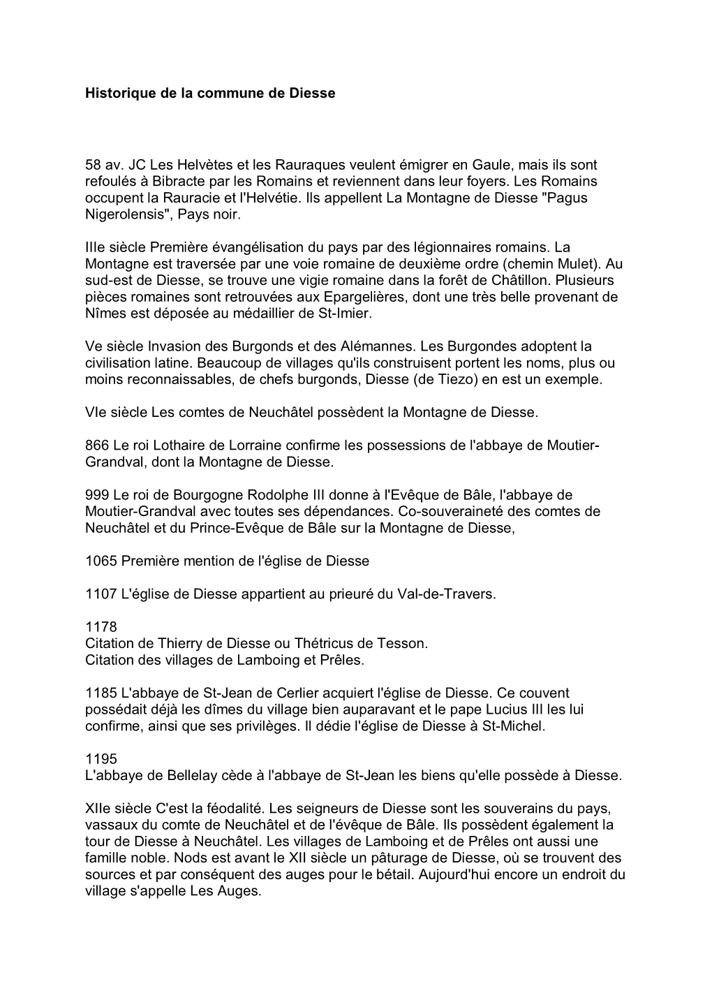 Historique De La Commune De Diesse 58 Av. JC Les Helvètes Et Les Rauraques Veulent Émigrer En Gaule, Mais Ils Sont Refoulés