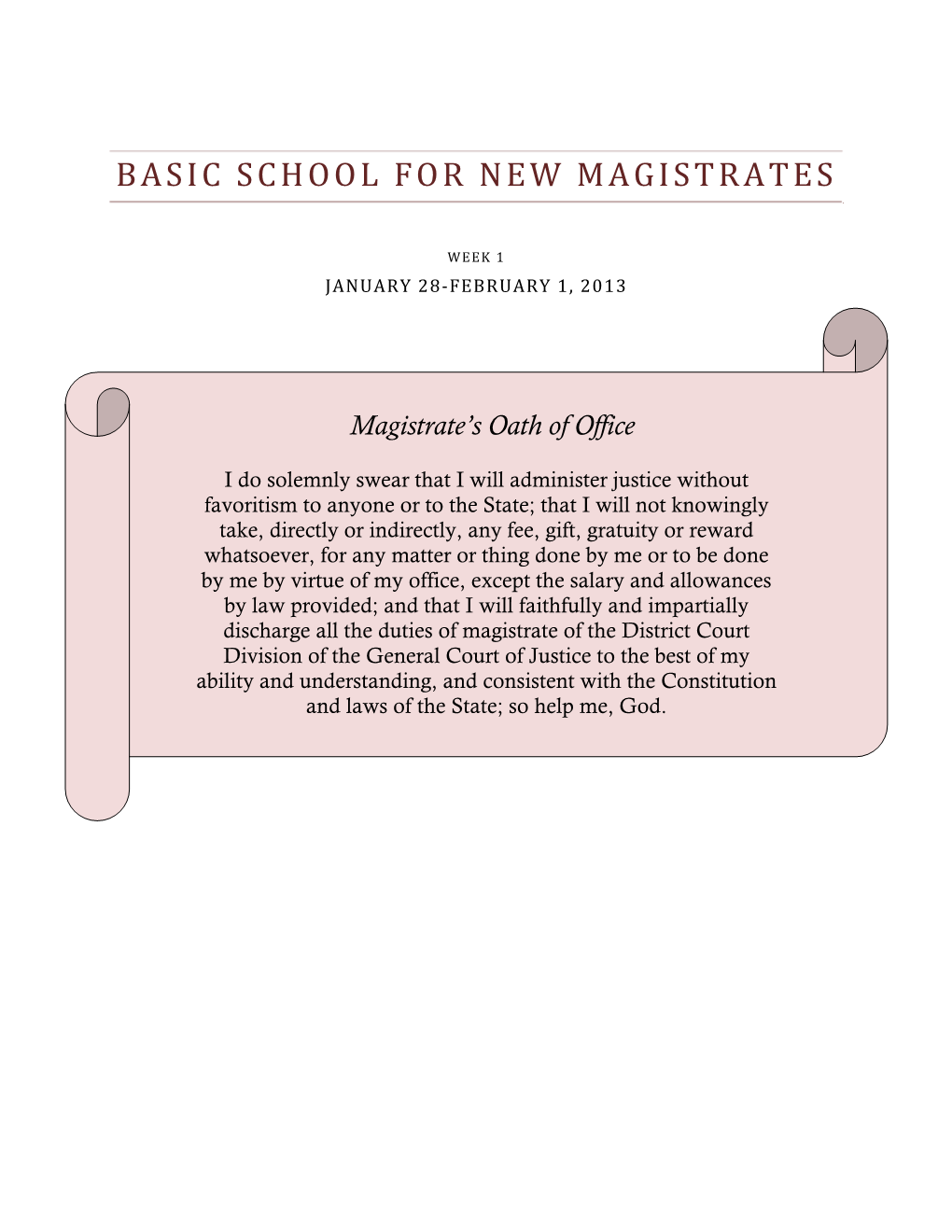 Basic School for New Magistrates