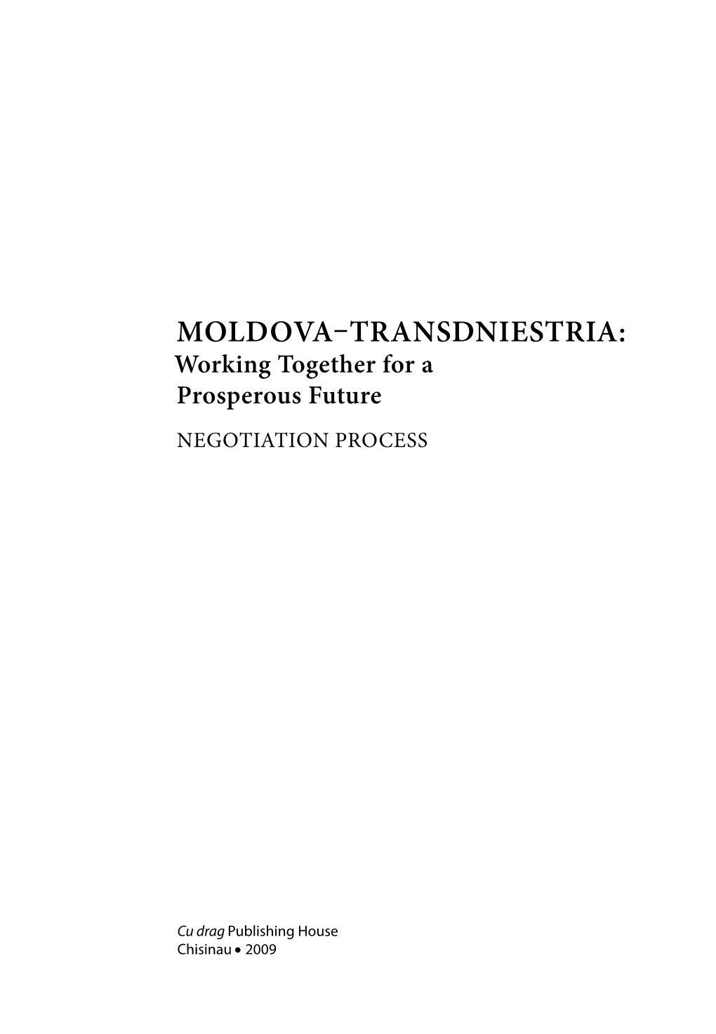 Moldova–Transdniestria: Negotiation Process