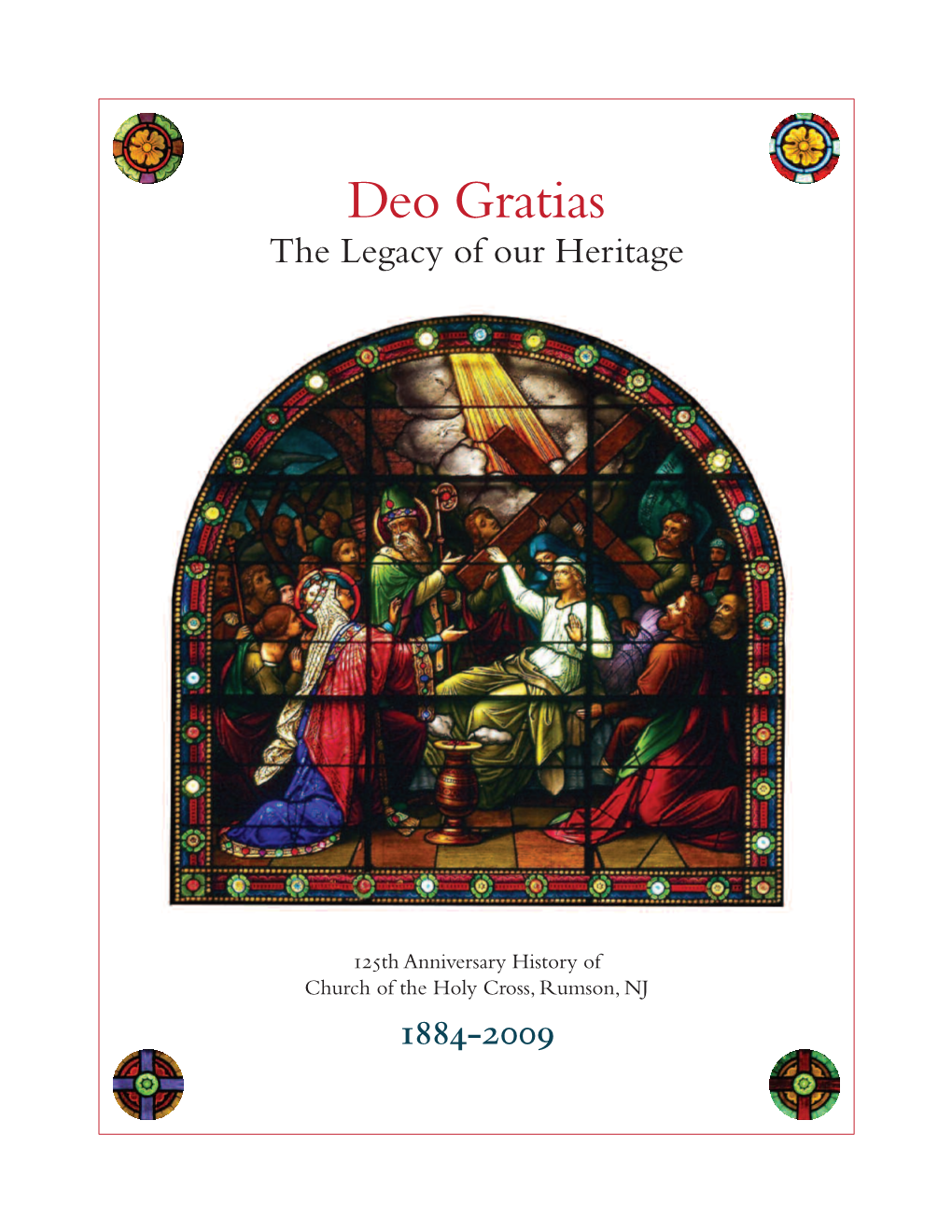 Deo Gratias the Legacy of Our Heritage