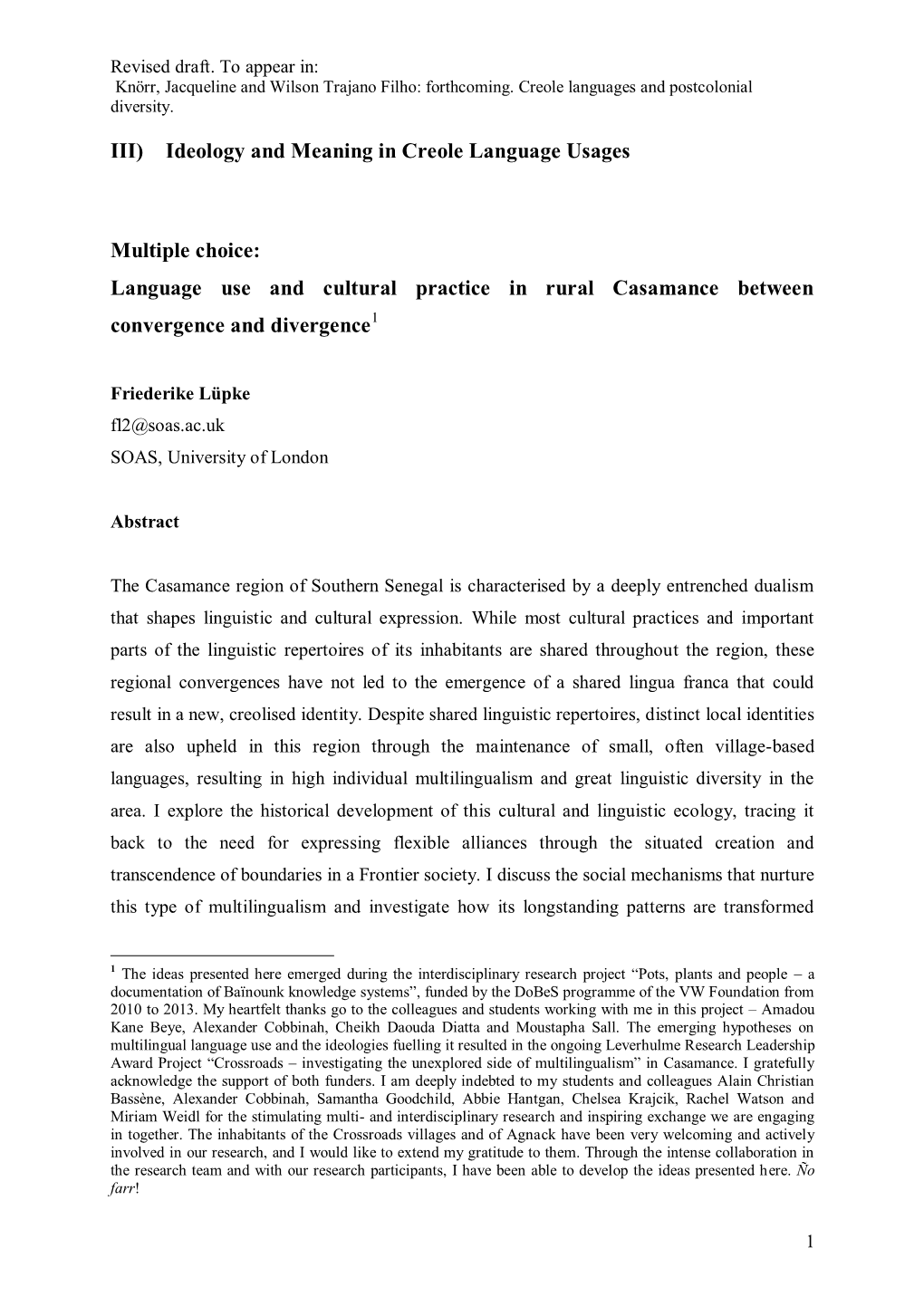 III) Ideology and Meaning in Creole Language Usages Multiple Choice