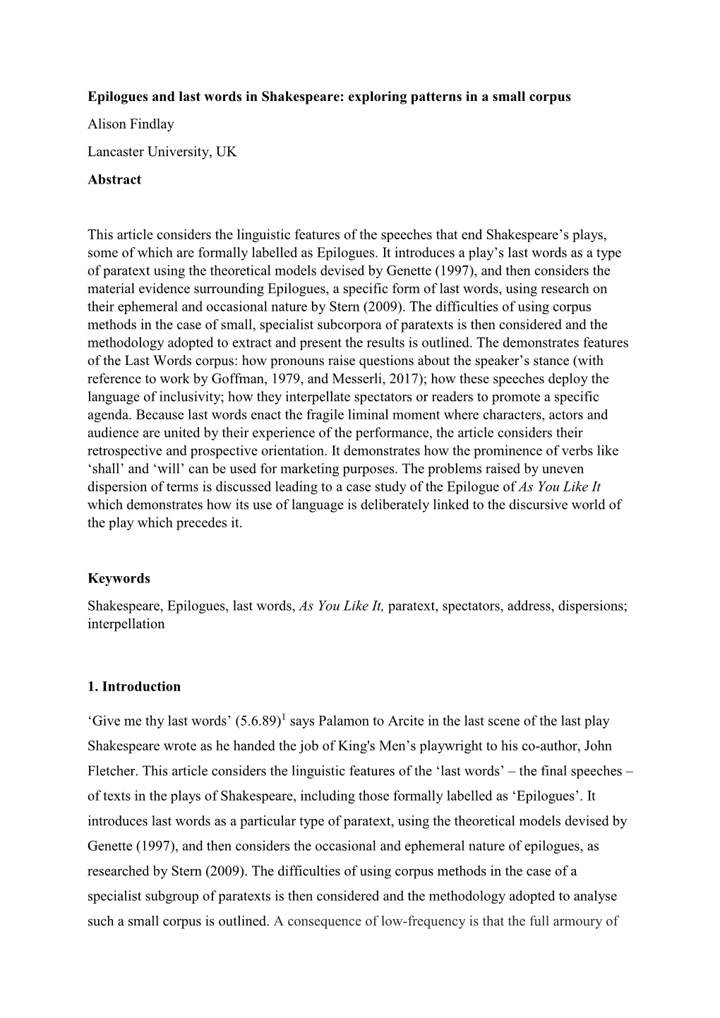 Epilogues and Last Words in Shakespeare: Exploring Patterns in a Small Corpus Alison Findlay Lancaster University, UK Abstract