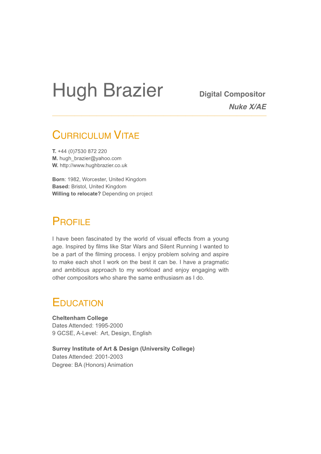 Hugh Brazier Digital Compositor Nuke X/AE —————————————————————————————