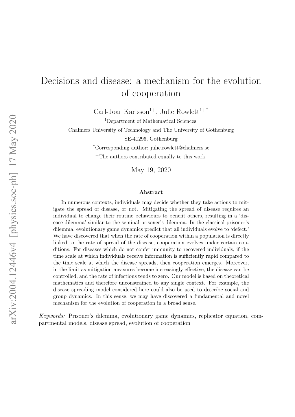 Decisions and Disease: a Mechanism for the Evolution of Cooperation