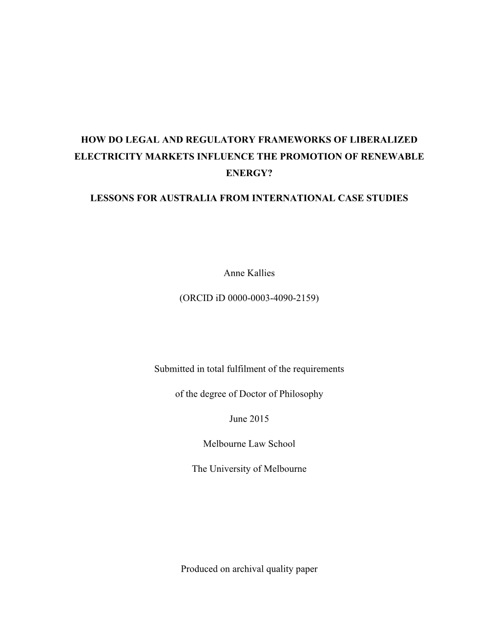 How Do Legal and Regulatory Frameworks of Liberalized Electricity Markets Influence the Promotion of Renewable Energy?