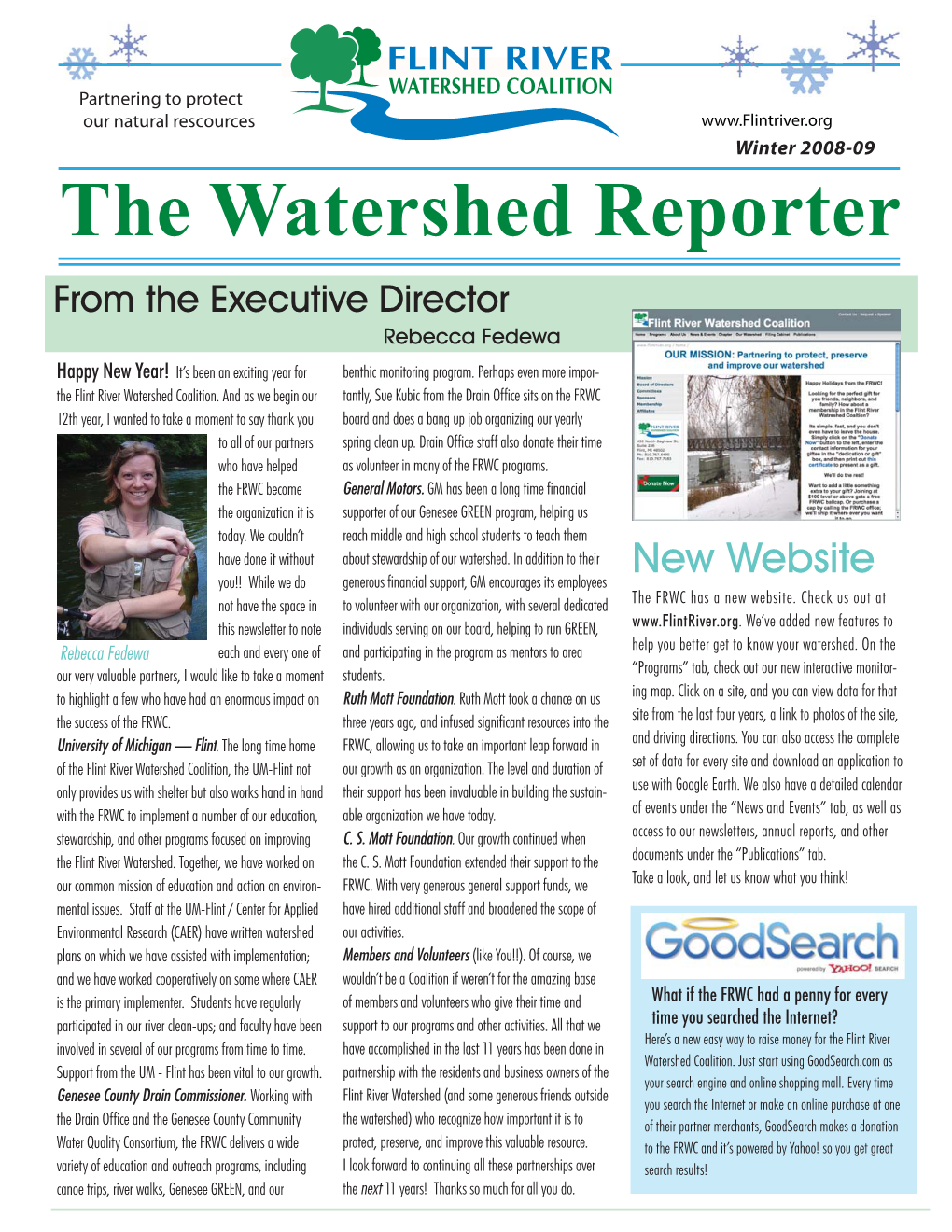 The Watershed Reporter from the Executive Director Rebecca Fedewa Happy New Year! It’S Been an Exciting Year for Benthic Monitoring Program