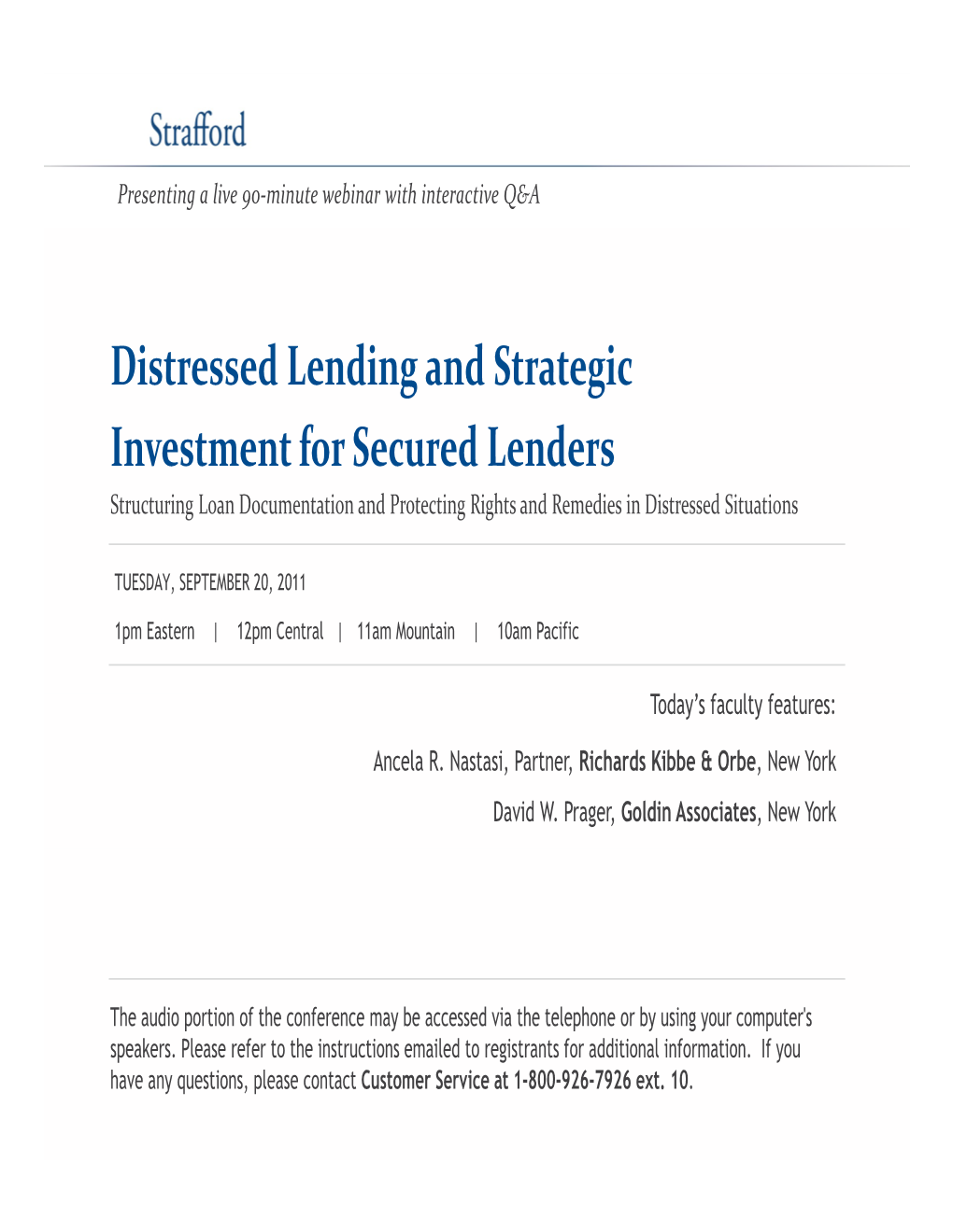Distressed Lending and Strategic Investment for Secured Lenders Structuring Loan Documentation and Protecting Rights and Remedies in Distressed Situations