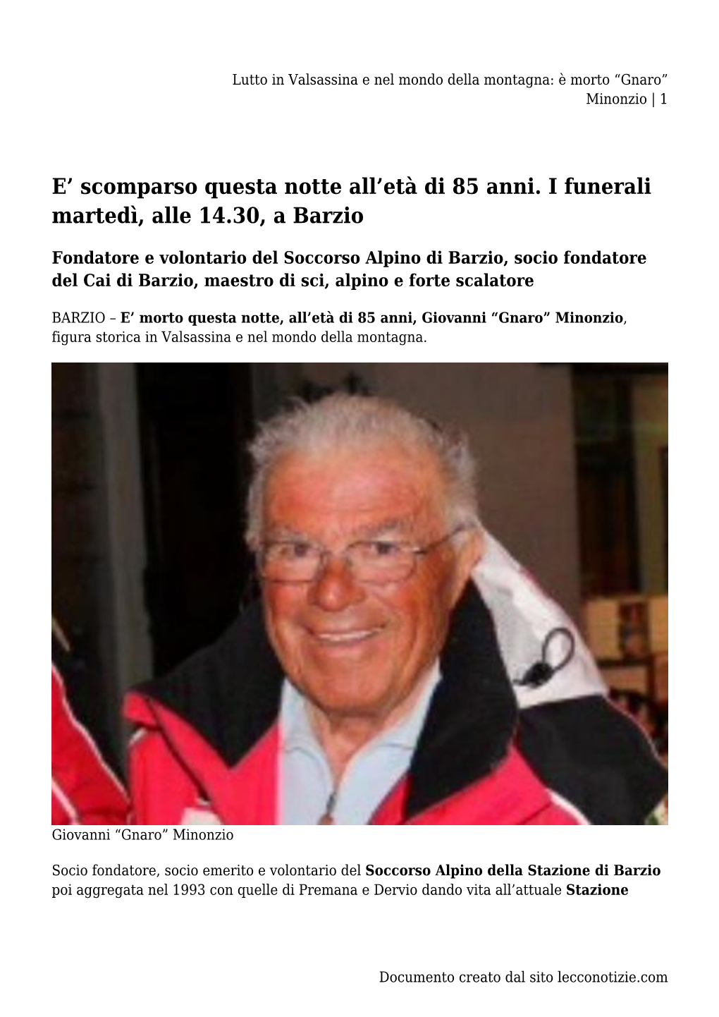 Lutto in Valsassina E Nel Mondo Della Montagna: È Morto “Gnaro” Minonzio | 1