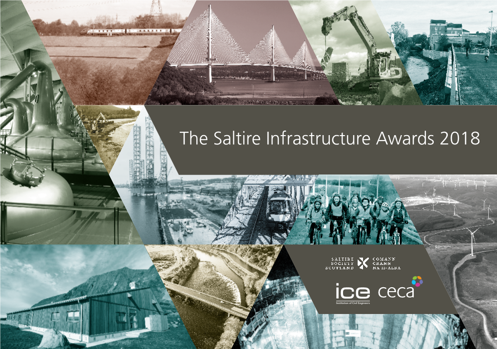 The Saltire Infrastructure Awards 2018 the Saltire Society and Its Members Believe That Culture Is at the Heart of Who We Are