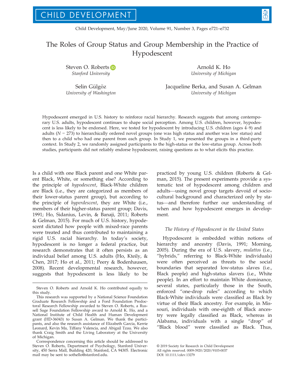 The Roles of Group Status and Group Membership in the Practice of Hypodescent