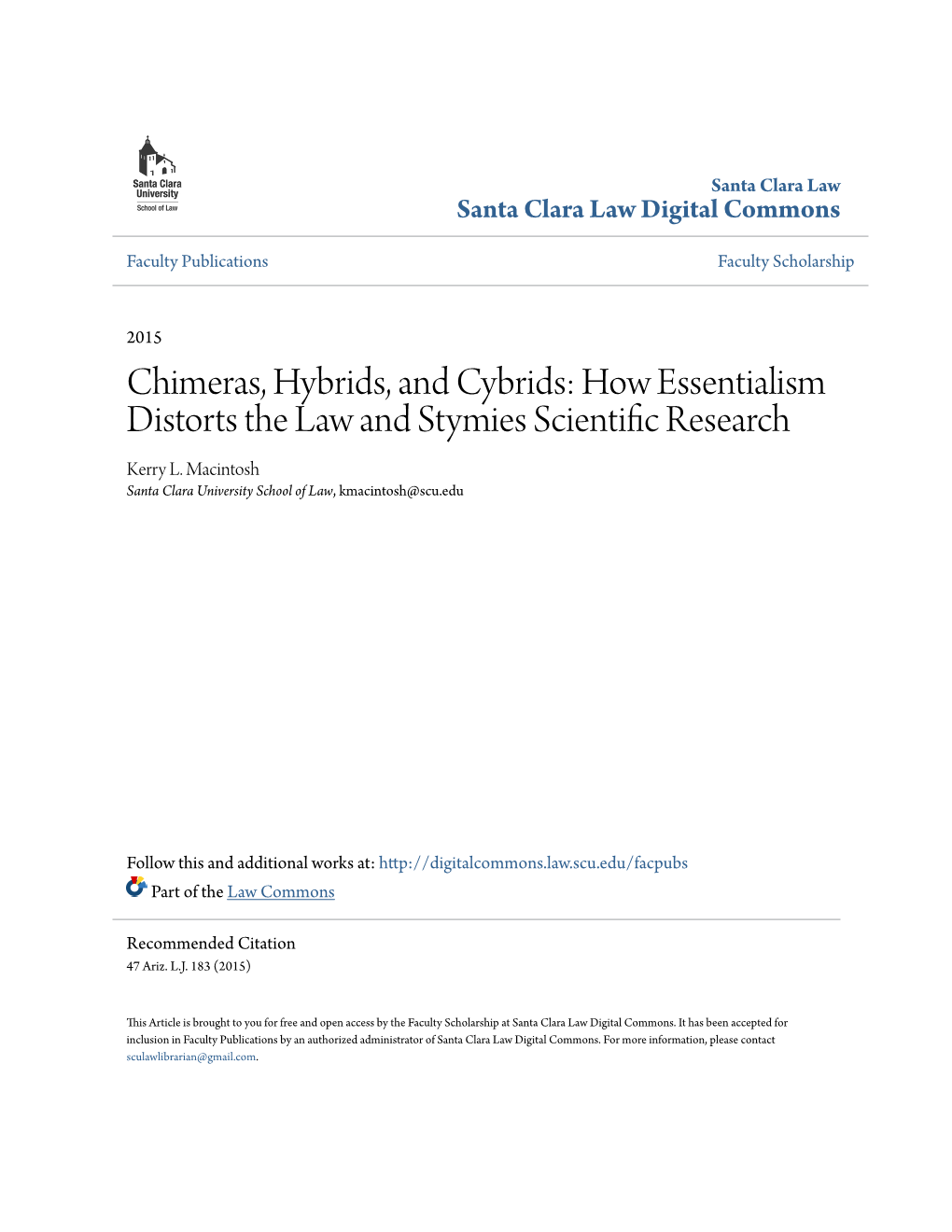Chimeras, Hybrids, and Cybrids: How Essentialism Distorts the Law and Stymies Scientific Research Kerry L