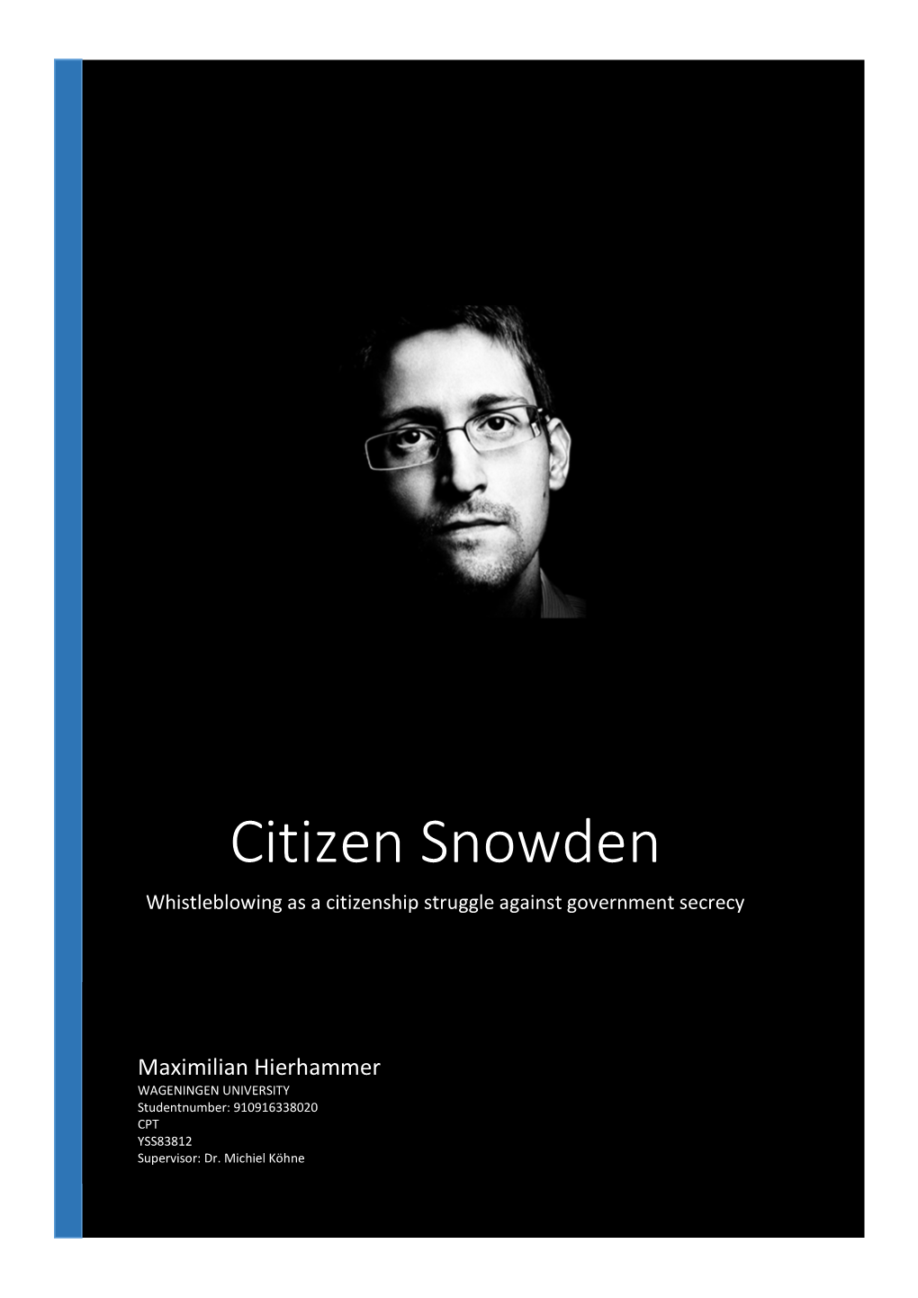 Citizen Snowden Whistleblowing As a Citizenship Struggle Against Government Secrecy