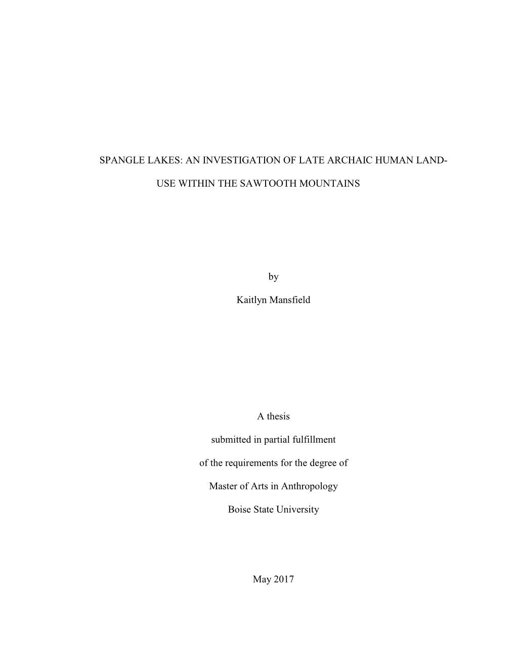 Spangle Lakes: an Investigation of Late Archaic Human Land