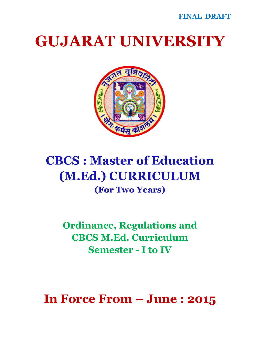 Master of Education (M.Ed.) CURRICULUM (For Two Years)