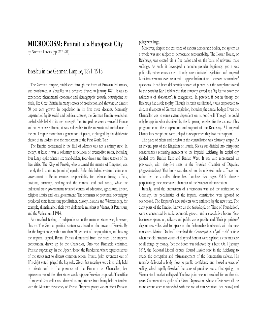 MICROCOSM: Portrait of a European City Moreover, Despite the Existence of Various Democratic Bodies, the System As by Norman Davies (Pp