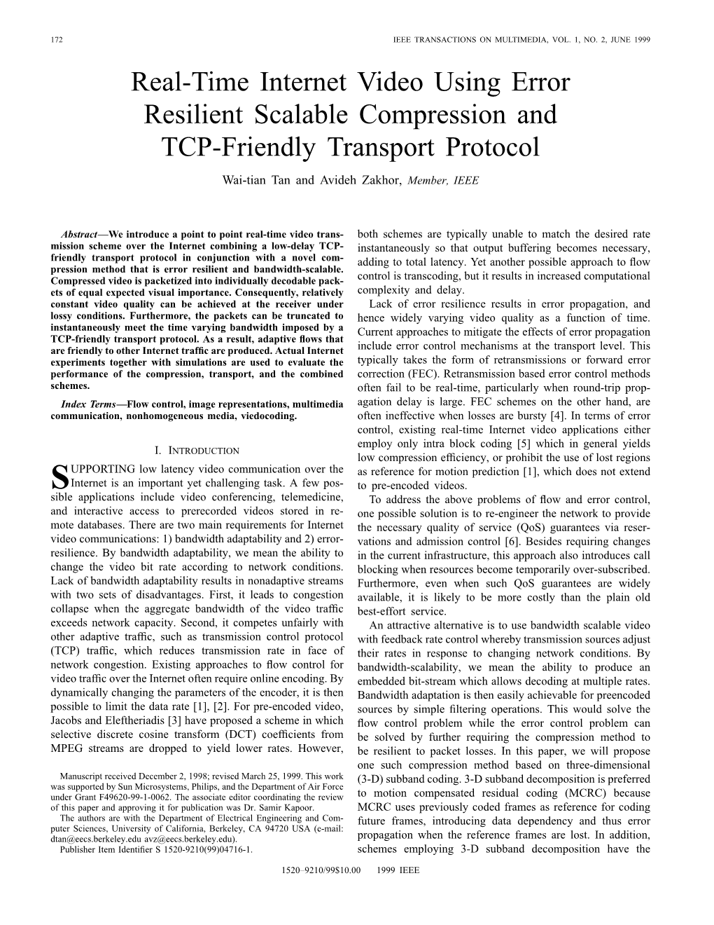 Real-Time Internet Video Using Error Resilient Scalable Compression and TCP-Friendly Transport Protocol