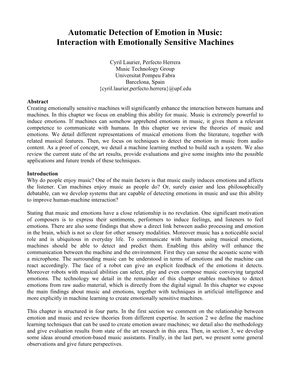 Automatic Detection of Emotion in Music: Interaction with Emotionally Sensitive Machines