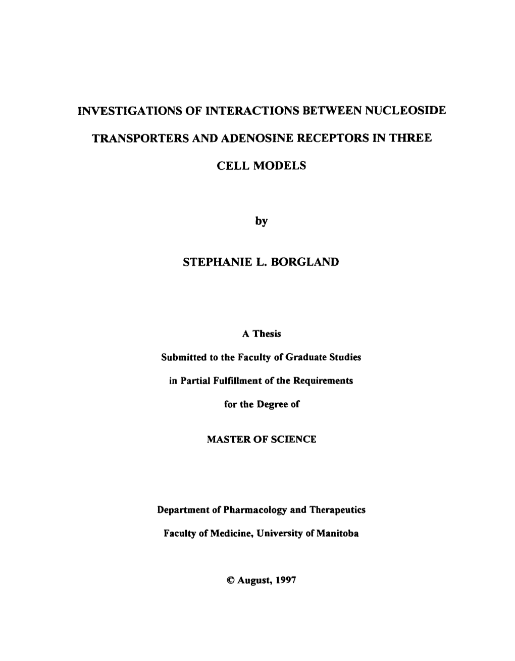 Investigations of Interactions Between Wcleoside