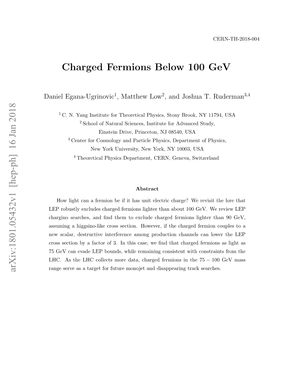 Charged Fermions Below 100 Gev Arxiv:1801.05432V1 [Hep-Ph] 16