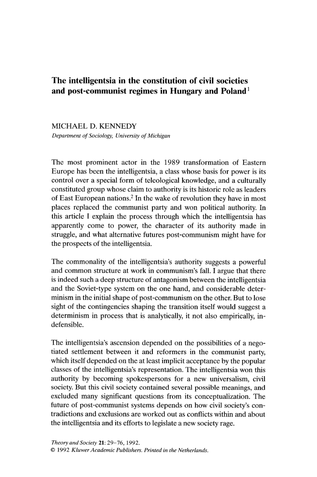 The Intelligentsia in the Constitution of Civil Societies and Post-Communist Regimes in Hungary and Poland 1