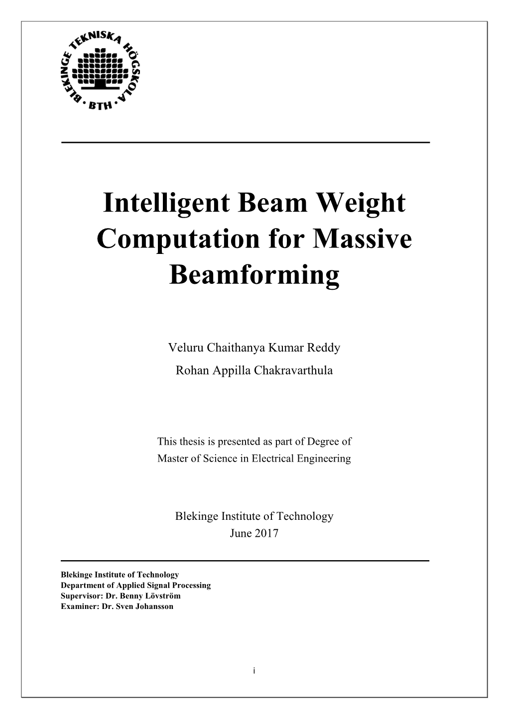 Intelligent Beam Weight Computation for Massive Beamforming