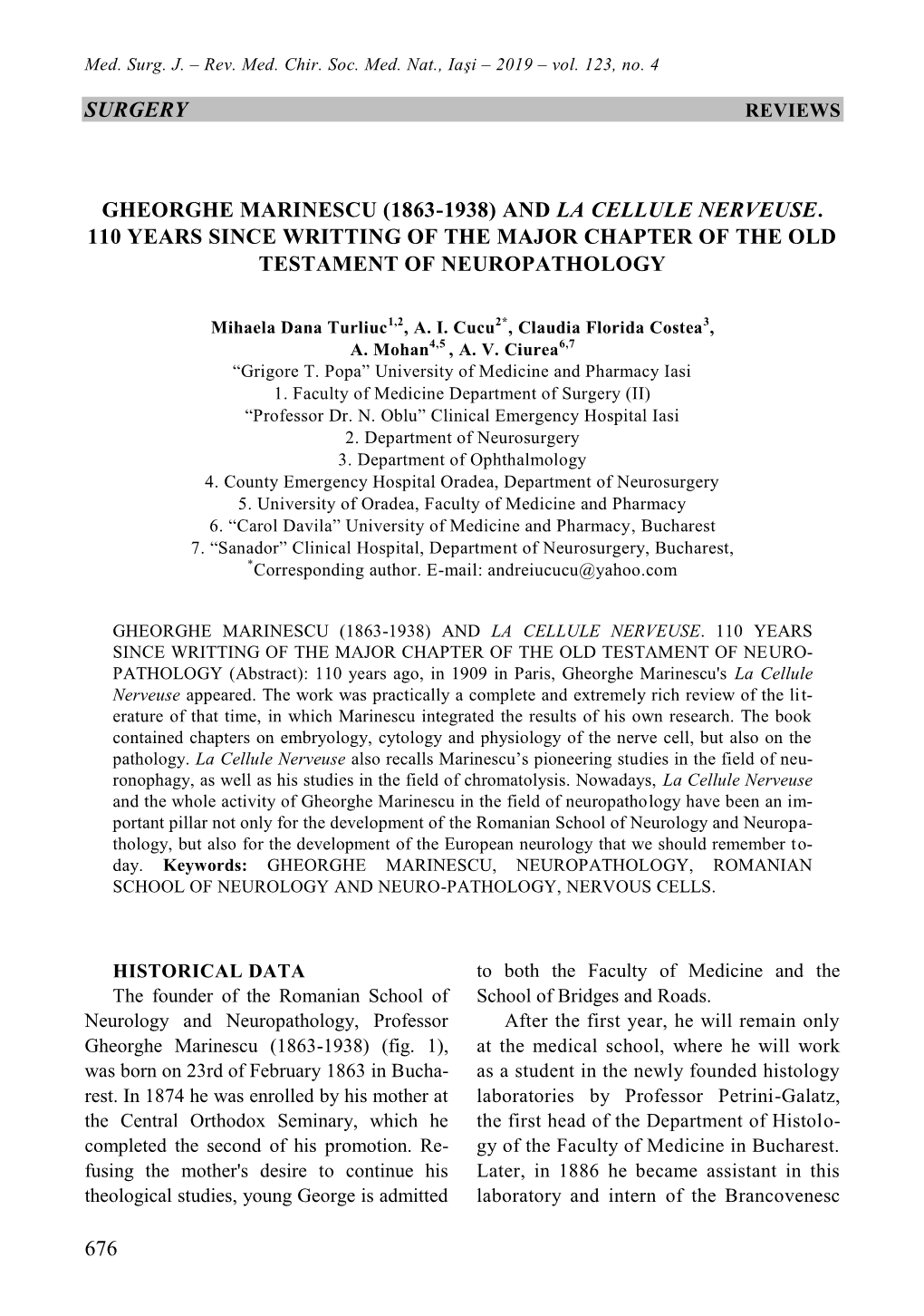 Surgery 676 Gheorghe Marinescu (1863-1938) and La Cellule Nerveuse. 110 Years Since Writting of the Major Chapter of the Old