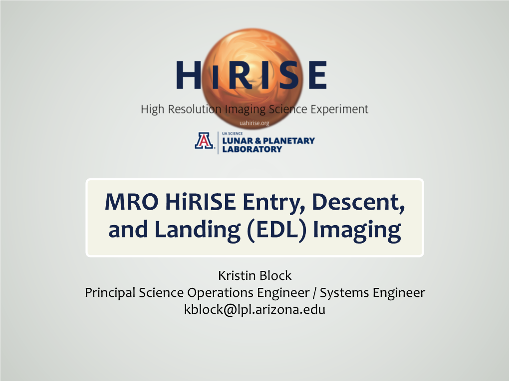 MRO Hirise Entry, Descent, and Landing (EDL) Imaging