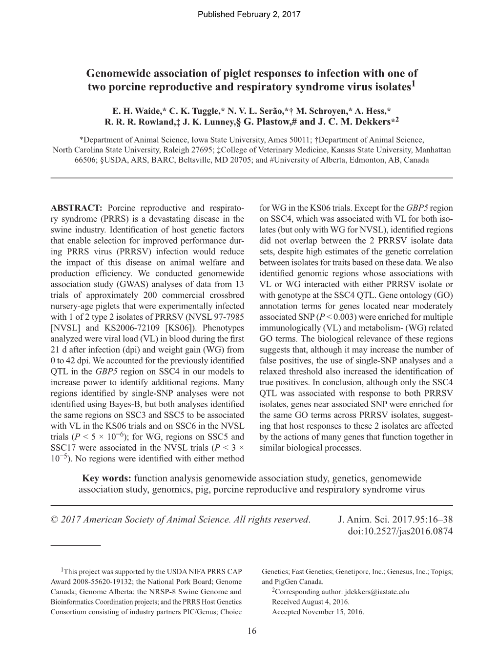 Genomewide Association of Piglet Responses to Infection with One of Two Porcine Reproductive and Respiratory Syndrome Virus Isolates1