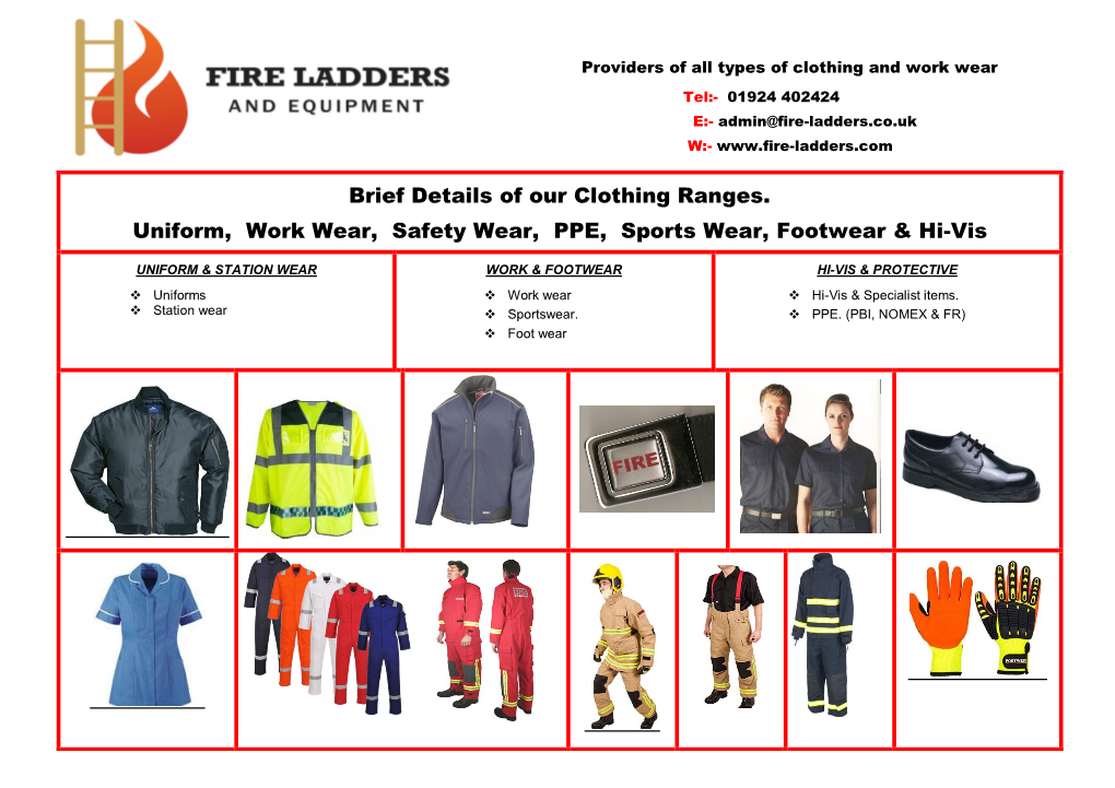 Brief Details of Our Clothing Ranges. Uniform, Work Wear, Safety Wear, PPE, Sports Wear, Footwear & Hi-Vis