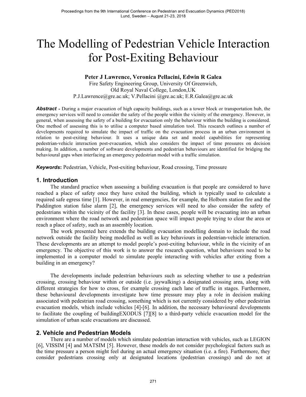 The Modelling of Pedestrian Vehicle Interaction for Post-Exiting Behaviour