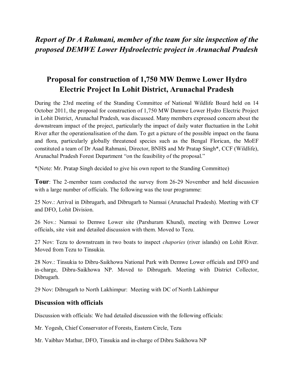 Report of Dr a Rahmani, Member of the Team for Site Inspection of the Proposed DEMWE Lower Hydroelectric Project in Arunachal Pradesh