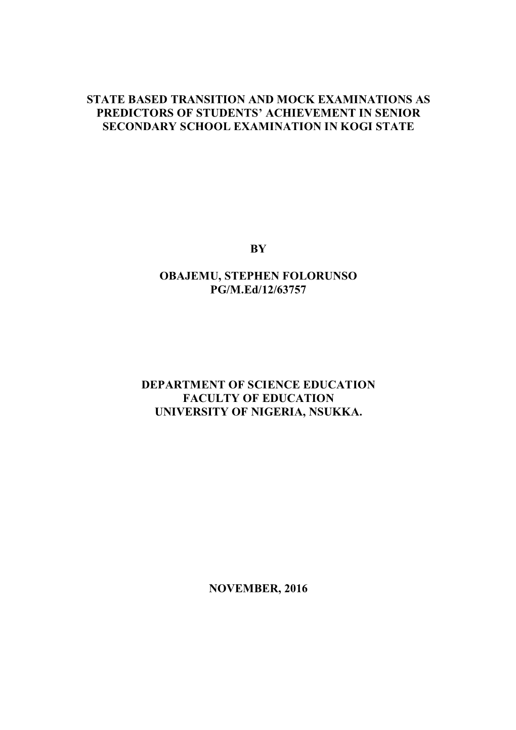 State Based Transition and Mock Examinations As Predictors of Students’ Achievement in Senior Secondary School Examination in Kogi State