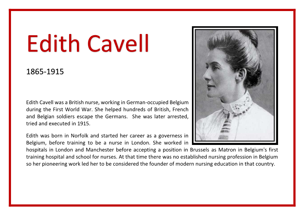 Edith Cavell Was a British Nurse, Working in German-Occupied Belgium During the First World War